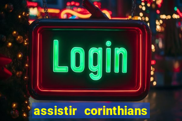 assistir corinthians x sao paulo ao vivo futemax